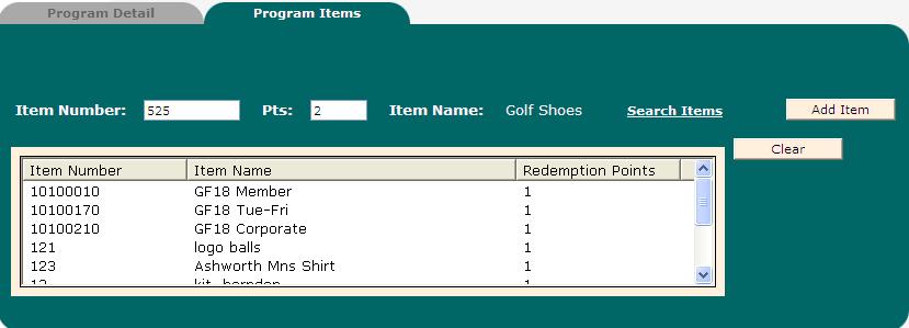 Program Items This tab is used for an administrator to define which items members are allowed to redeem their loyalty points for at the point-of-sale to apply discounts.