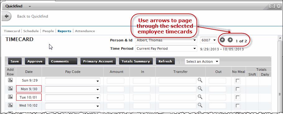 Use Select an Action to perform an action on the selected employees, such as sign off or email, OR If enabled in Configuration, select a command from the GoTo Navigation Bar such as Timecard or