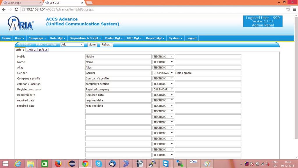1 Text Box 2 Drop Down 3 Calendar Other then the built-in CRM option ACCS ADVANCE also has option to integrate your own web