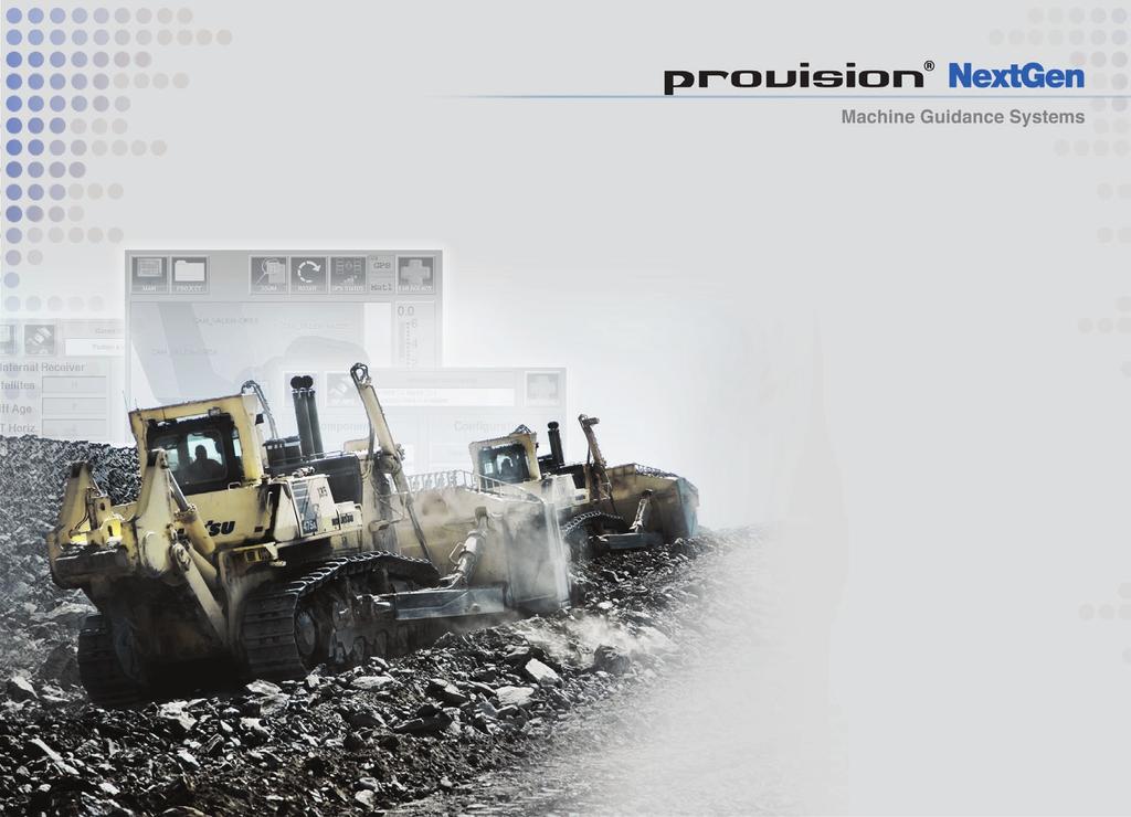 Improve Productivity with High-Precision GPS Technology The GPS technology in the ProVision family powers revolutionary applications for machine guidance offering enhanced safety, innovative