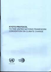 Ratified on 13 July 1994 Kyoto Protocol Signed on 12 March