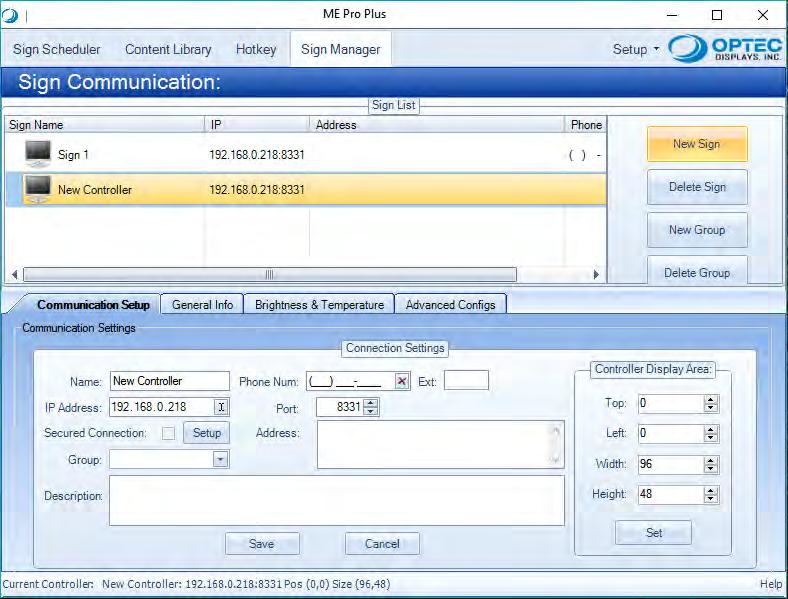 Sign Manager Add New Sign Controller Click New Sign, enter Name, IP Address (targeted sign controller