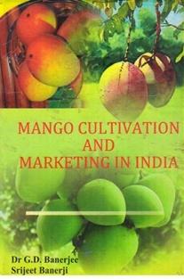 Mango Cultivation And Marketing in India Publisher : Abhijeet PublicationsISBN : 97893811364 54 Author