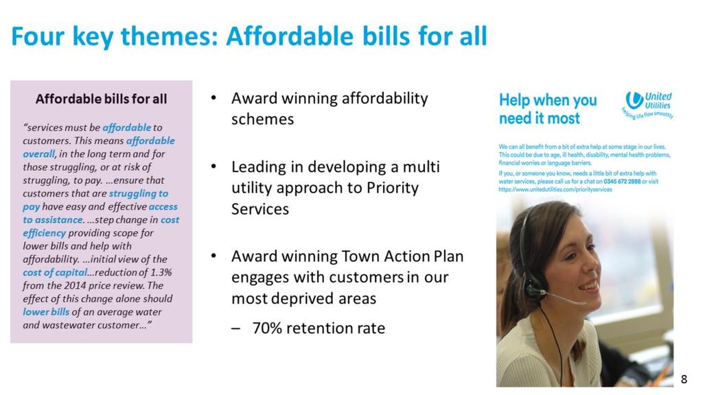 Delivering bills that are affordable for all whilst also identifying and supporting those customers in circumstances that make them vulnerable is vital, particularly in our region of high deprivation.