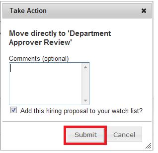 You will be prompted to enter comments and add this proposal to your watch list. Select Submit to complete action.
