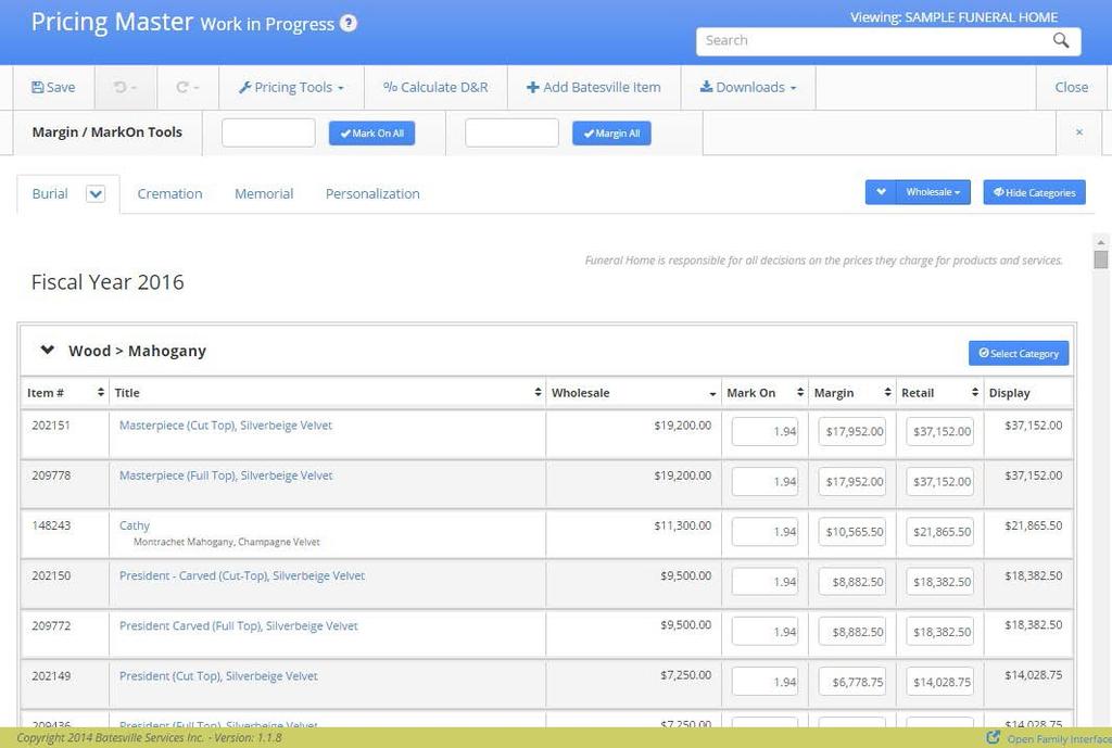 Pricing Tool Pricing Tools: Margin/Mark On The Margin/Mark On function can be applied to all products, specific categories, or individually for the four product areas that comprise Batesville s