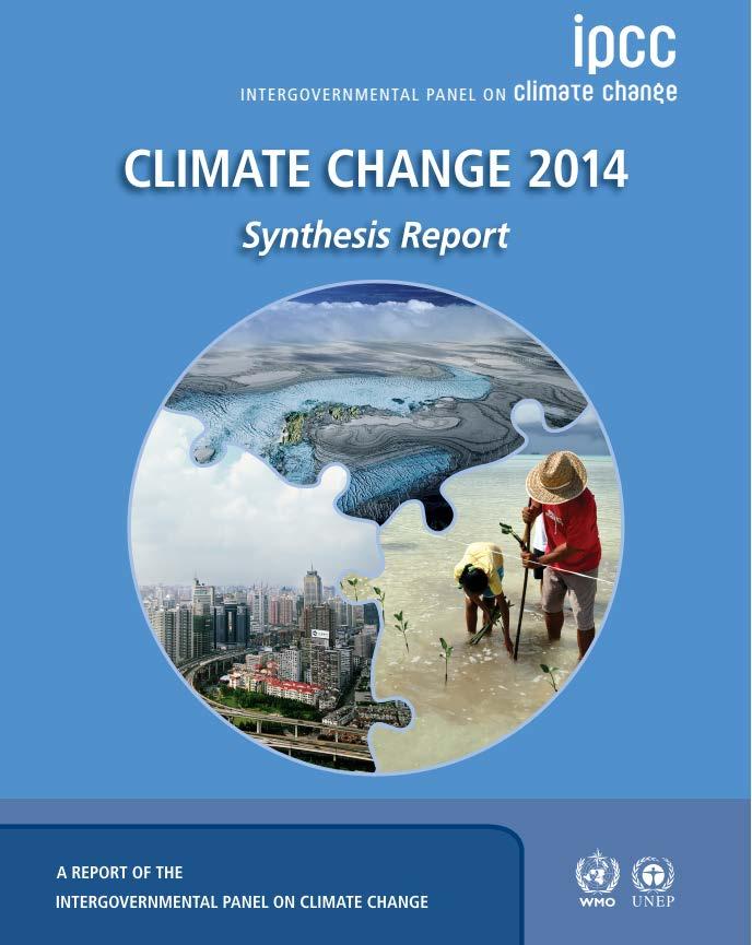 IPCC Fifth Assessment Report Warning of the climate system is unequivocal since the 1950 s.