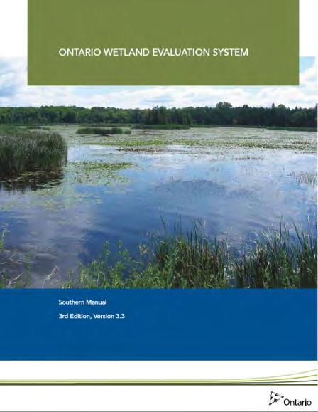 4.1.1.3 Local Natural Areas Environmentally Significant Areas The Ontario Wetland Evaluation System Southern Manual (3rd Edition, plus applicable updates) provides guidance for the evaluation of