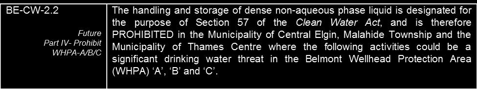 Step Two (2) With these three pieces of information, the reader should then consult the applicable policies listed under the prescribed drinking water threats section of the Source Protection Plan