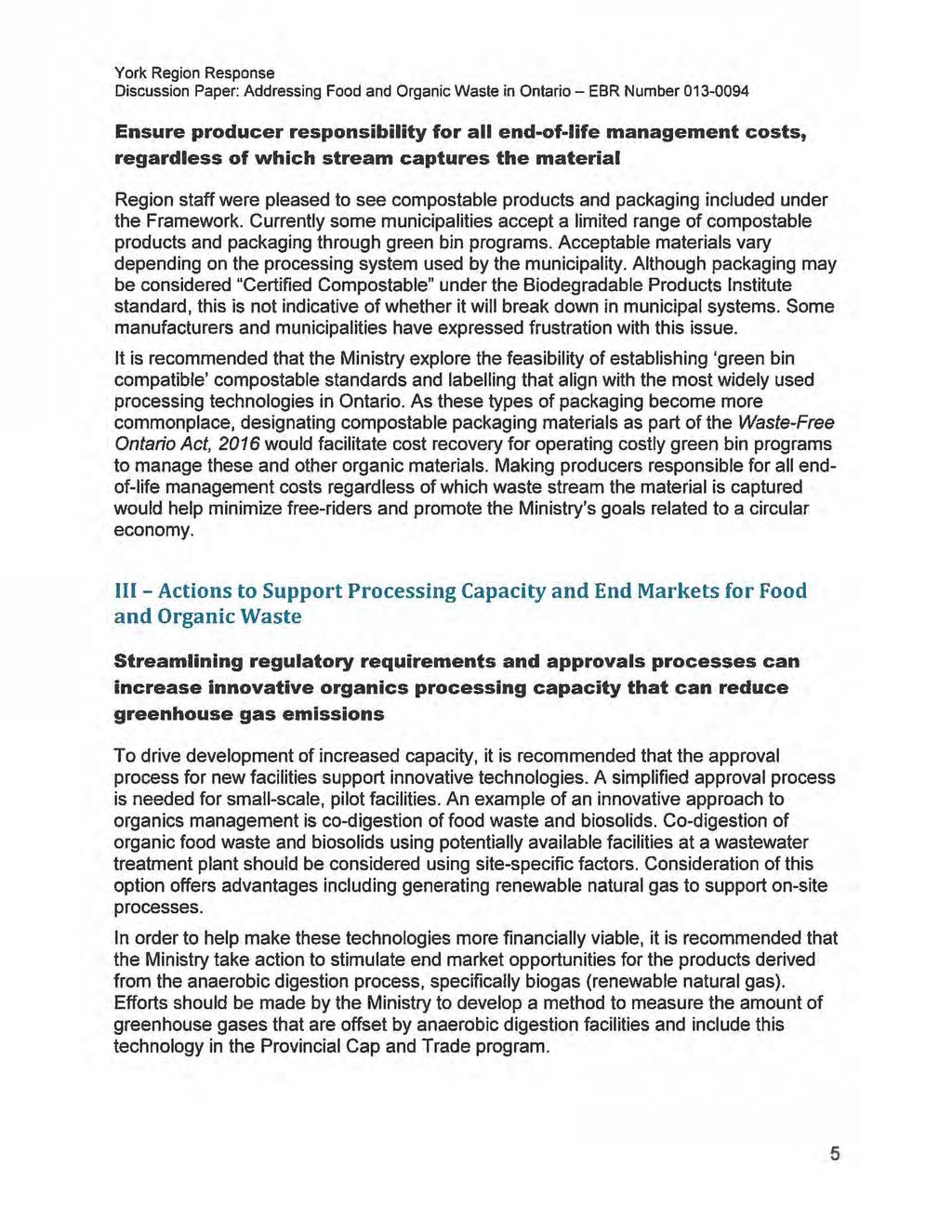 York Region Response Discussion Paper: Addressing Food and Organic Waste in Ontario- EBR Number 013-0094 Ensure producer responsibility for all end-of-life management costs, regardless of which