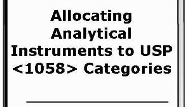 Reference Material SOPs Allocating Analytical Instruments to USP <1058> categories Procedures and