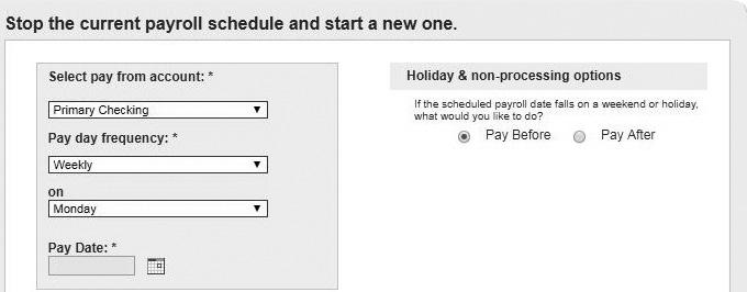 Edit Payroll Schedule. This displays the current pay day schedule and allows the subscriber to edit or stop the current schedule.