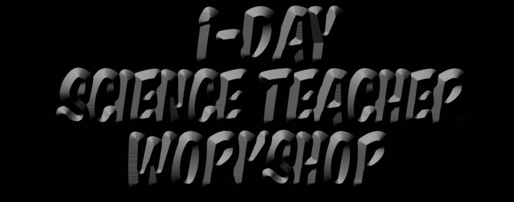 1-Day SCIENCE TEACHER WORKSHOP