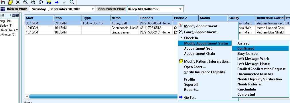 Considerations: Using the List View of the Schedule to confirm appointments is considered best practice as the patient s contact information is readily displayed from this view Appointment statuses