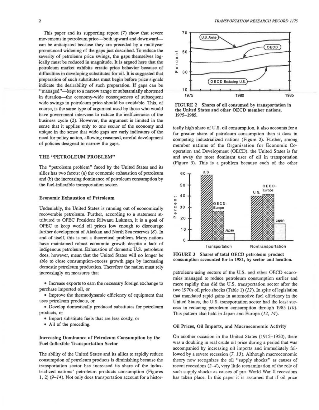 2 This paper and its supporting report (7) show that severe movements in petroleum prie-both upward and downwardan be antiipated beause they are preeded by a multiyear pronouned widening of the gaps