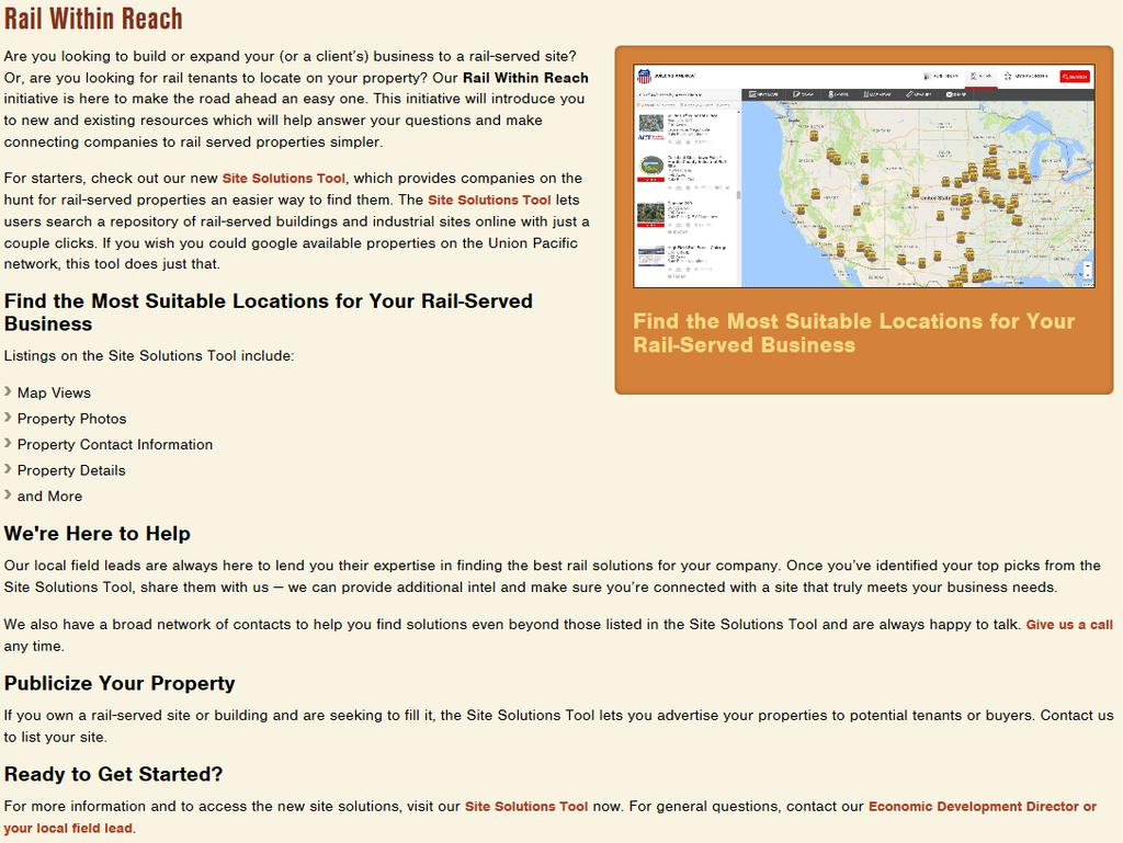 Rail Within Reach Serving customer needs UP provides tools, resources and materials to: 1. Help a customer quickly and easily find a rail-served location 2.