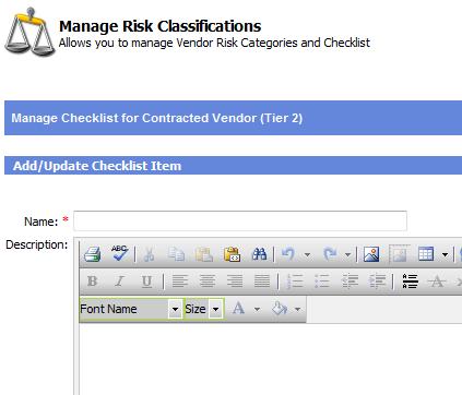 C. Creating a Risk Classifications Checklist 1. Click Module Tools; 2. Click Vendor Management; 3. Click Manage Risk Classifications; 4. Click Edit Checklist; 5.