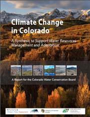 Major Sources of Climate Information Climate Change in Colorado: A Synthesis to Support Water Resources Management and Adaptation. Contributors: Colorado Water Conservation Board U.S. Army Corps of Engineers CIRES Western Water Assessment Colorado Springs Utilities Bureau of Reclamation U.