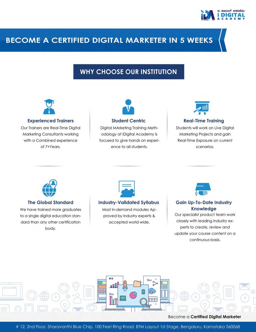 Q aieeue;,5 <1Pi5ild~ BECOME A CERTIFIED DIGITAL MARKETER IN 5 WEEKS I WHY CHOOSE OUR INSTITUTION Experienced Trainers Our Trainers are Real-Time Digital Marketing Consultants working with a Combined