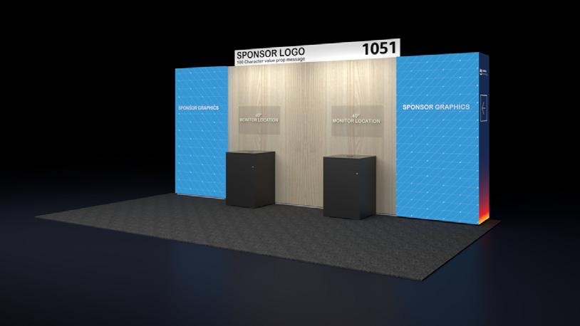 PARTNER TURN-KEY EXHIBITS Start Up Kiosk 3 w x 8 h Backwall (1) 11 h x 34 w Sponsor Header Panel ** - Sponsor to submit Logo, and optional 100 character value proposition, submissions will be