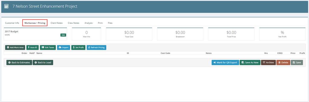 The Workareas + Pricing tab is where your will build your estimate using your Item Catalog.