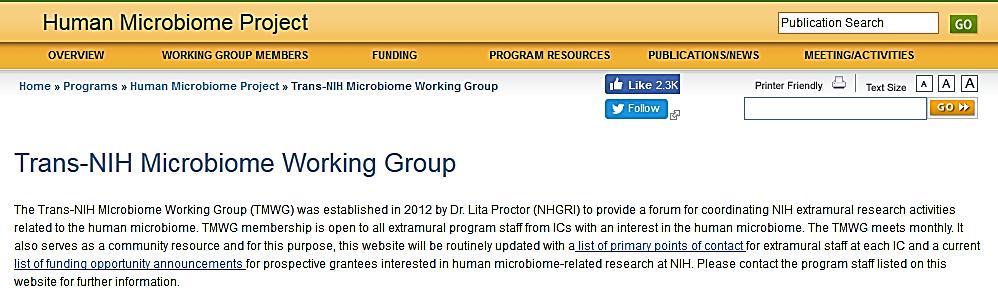 Trans-NIH Microbiome Working Group (TMWG) established 2012 Extramural program staff only, membership from 18 ICOs LM Proctor