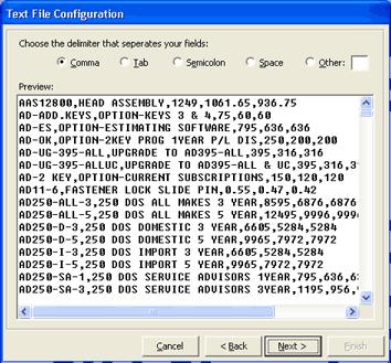 Additional Features The second page of the Text File Configuration dialog box, if you selected Character-delimited file Select the option button corresponding to the character that separates the