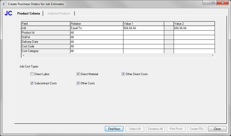 Process Create Purchase Orders - Product Criteria Tab The Product Criteria tab contains selection criteria that will limit the products and jobs that are processed.