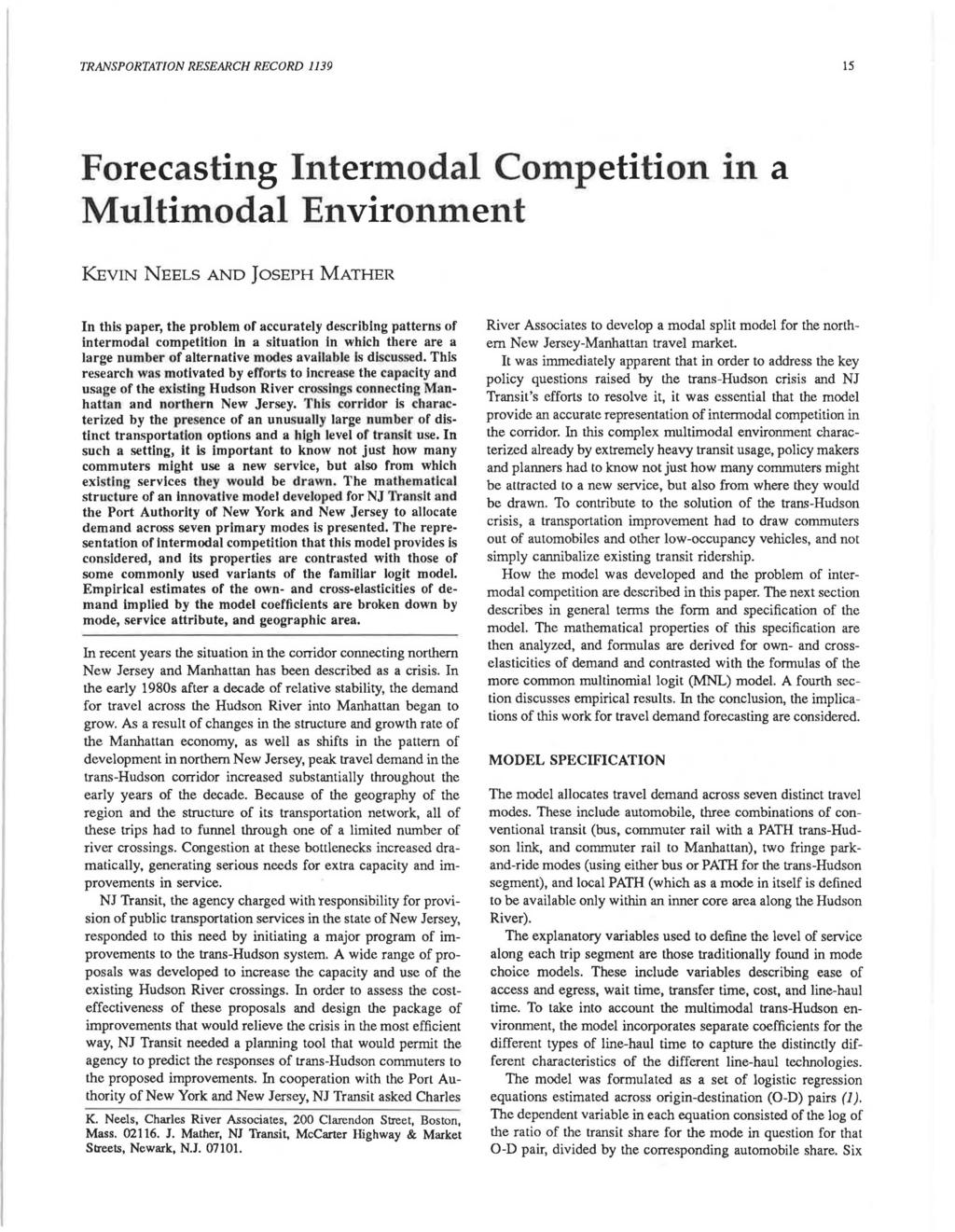 TRANSPORTATION RESEARCH RECORD 1139 15 Forecasting Intermodal Competition in a Multimodal Environment KEVIN NEELS AND JOSEPH MATHER In this paper, the problem or accurately describing patterns of