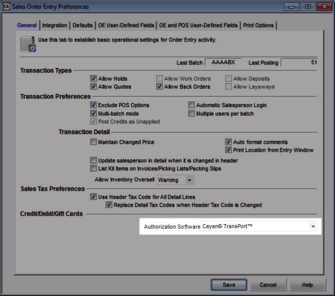 Figure 12: Sales Order Entry Preferences, Cayan TransPort 2 Select Cayan TransPort from the Authorization Software drop-down. 3 Select Save.