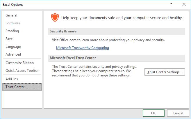 In Excel 2010, 2013 or 2016, Click on File menu > Options > Trust Center > Trust