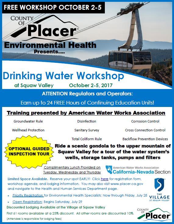 Description of the Program Placer County designed an annual forum to share ideas and provide educational opportunities for county inspectors and small water system suppliers that was hosted by a