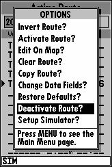GETTING STARTED Active Route/Main Menu Page Now that you ve seen the four main pages, let s review the active route page, which will appear in the main page sequence whenever you are navigating a