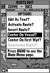 To remove the selected route waypoint: 1. Highlight the Remove? option and press T. To change the selected route waypoint: 1. Highlight the Change? option and press T. 2.
