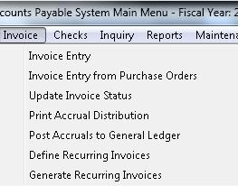 1.00 INVOICE PROCESSING This toolbar option is used to enter and process accounts payable invoices. This includes the entry of Recurring Invoices.