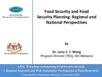 Example policy: In Malaysia, the Food Security Policy (FSP 2008 2010) was introduced during the global food crisis but has since expired.