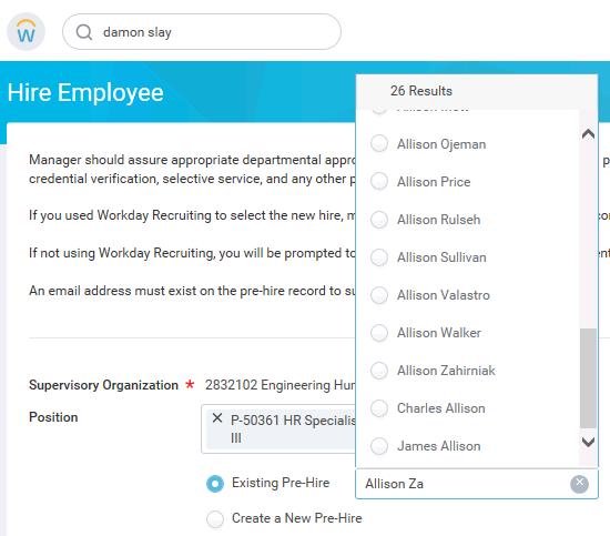a. Click Existing Pre-hire. To select an existing candidate type their name in the Existing Pre-hire bo