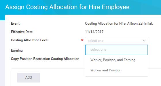 18) HR Contact: Assign Costing Allocation a. On the Assign Costing Allocation for Hire, always select Worker and Position 11. b. Enter the duration of the costing allocation.