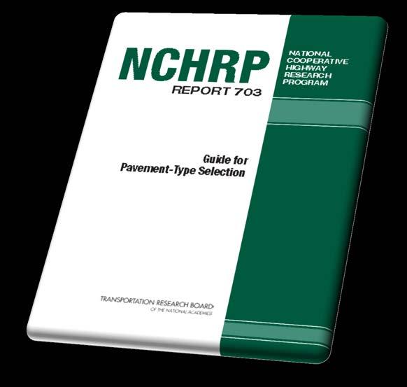 NCHRP 2011 Pavement Type Selection Developed process for pavement type selection PTS purpose: provide the maximum utility