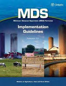 EXAMPLE OF THE MDS GUIDELINES MDS I Applies setbacks for new or expanding non-farm uses from an existing livestock barn or manure storage.
