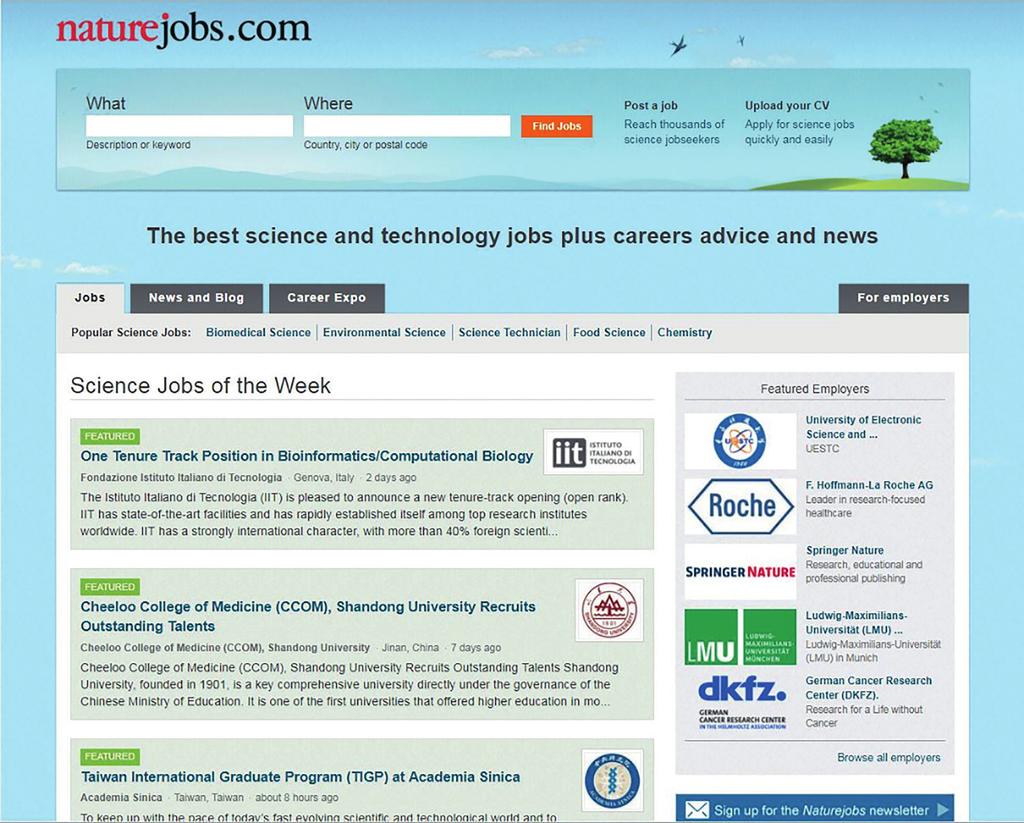NATUREJOBS THE WORLD S LARGEST DEDICATED SCIENCE JOBS BOARD Naturejobs is the global career resource and jobs board for scientists, brought to you by Nature, the world s leading multidisciplinary