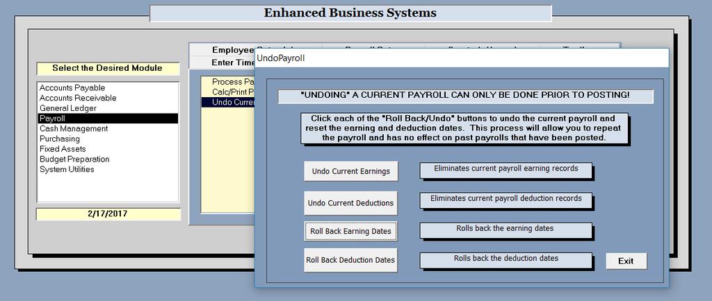 The Undo Payroll feature is a safety net against mistakes Instead of restoring