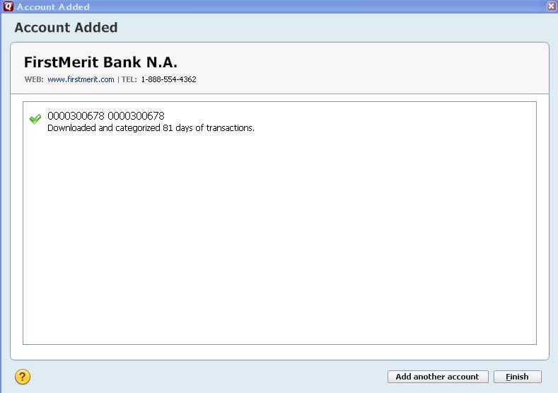 your financial institution. 4. All downloadable Quicken accounts display.