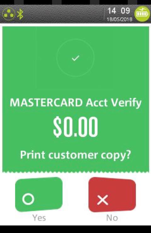 ACCOUNT VERIFY The Account Verify feature validates a card without having to process a pre-authorisation transaction or Sale transaction.
