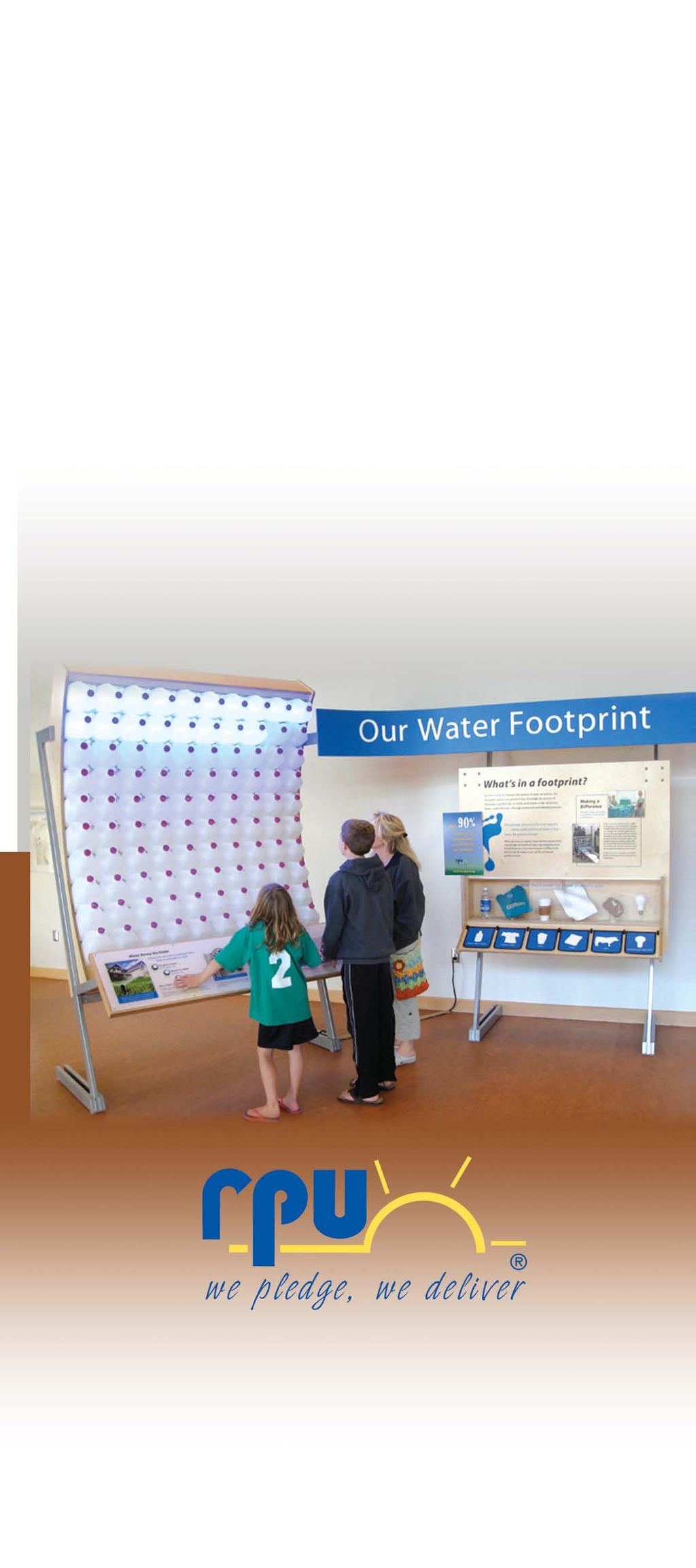 Visit RPU s interactive water exhibits to learn how you can conserve and