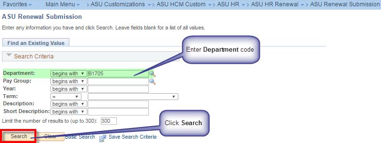 Searching for a Renewal Page to Process Step 2: Enter your Dept and click Search. The first letter of the department code will be required for searching.