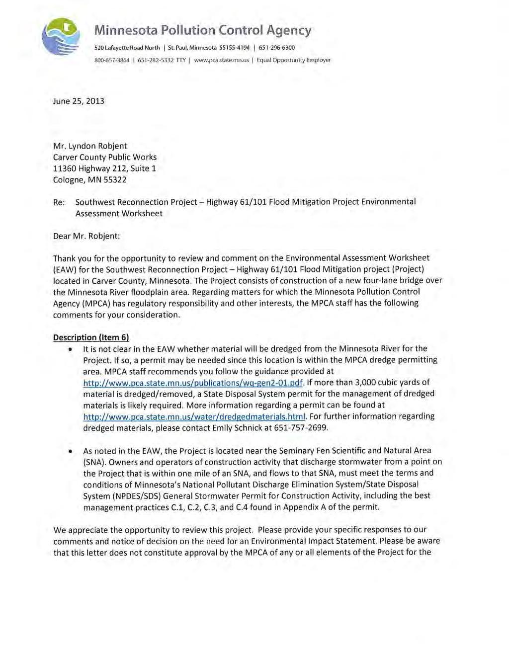 Comment Letter B: Minnesota Pollution Control Agency (page 1 of 2) B1 B2 B3 B4 RESPONSES: B1 No response needed. B2 No dredge material will be removed from within the Minnesota River Channel.