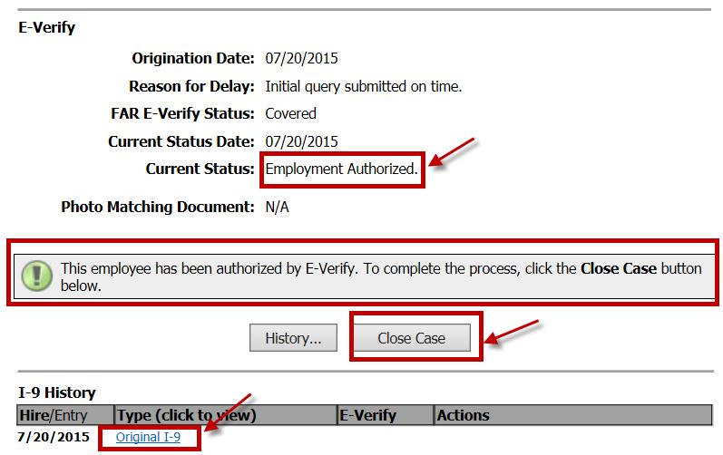 14. The E-Verify process is completed. Notice the Current Status is Employment Authorized. The message indicates that you can now close the case. Be sure to click the Close Case button.