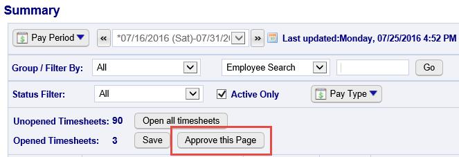 Figure 19 Approving Timesheets There are 2 ways to approve an employee s timesheet. A. By individual employee on the Attendance category Timesheet page 1.