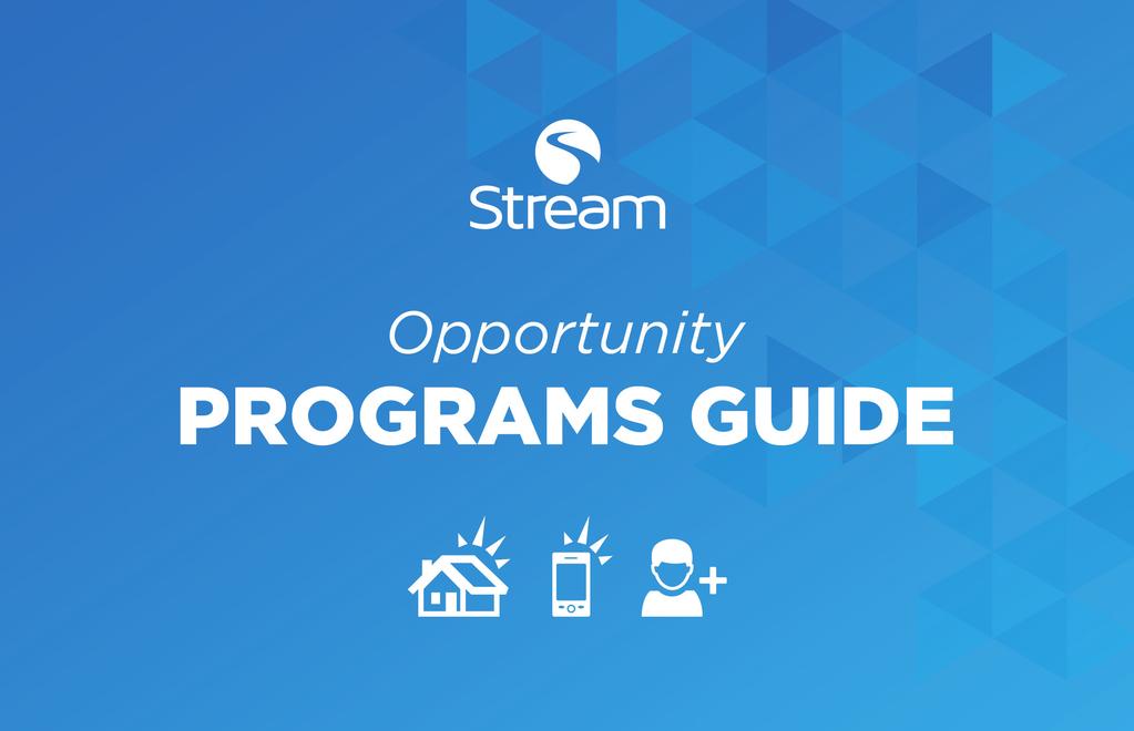 Introducing Stream s Opportunity Programs Imagine being able to put the money you d normally spend on your energy or wireless bills toward something else, like paying off debt or taking a